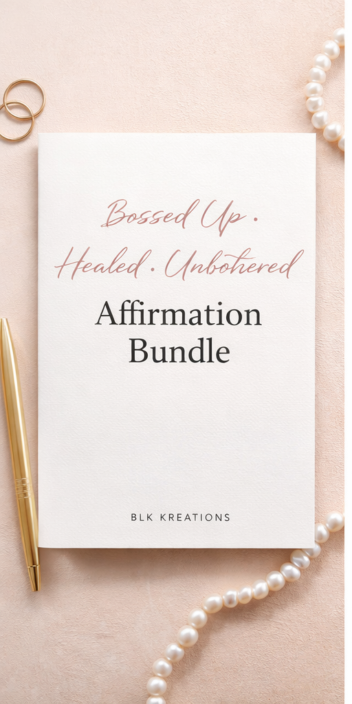 Bossed Up • Healed • Unbothered – Digital Affirmation Bundle