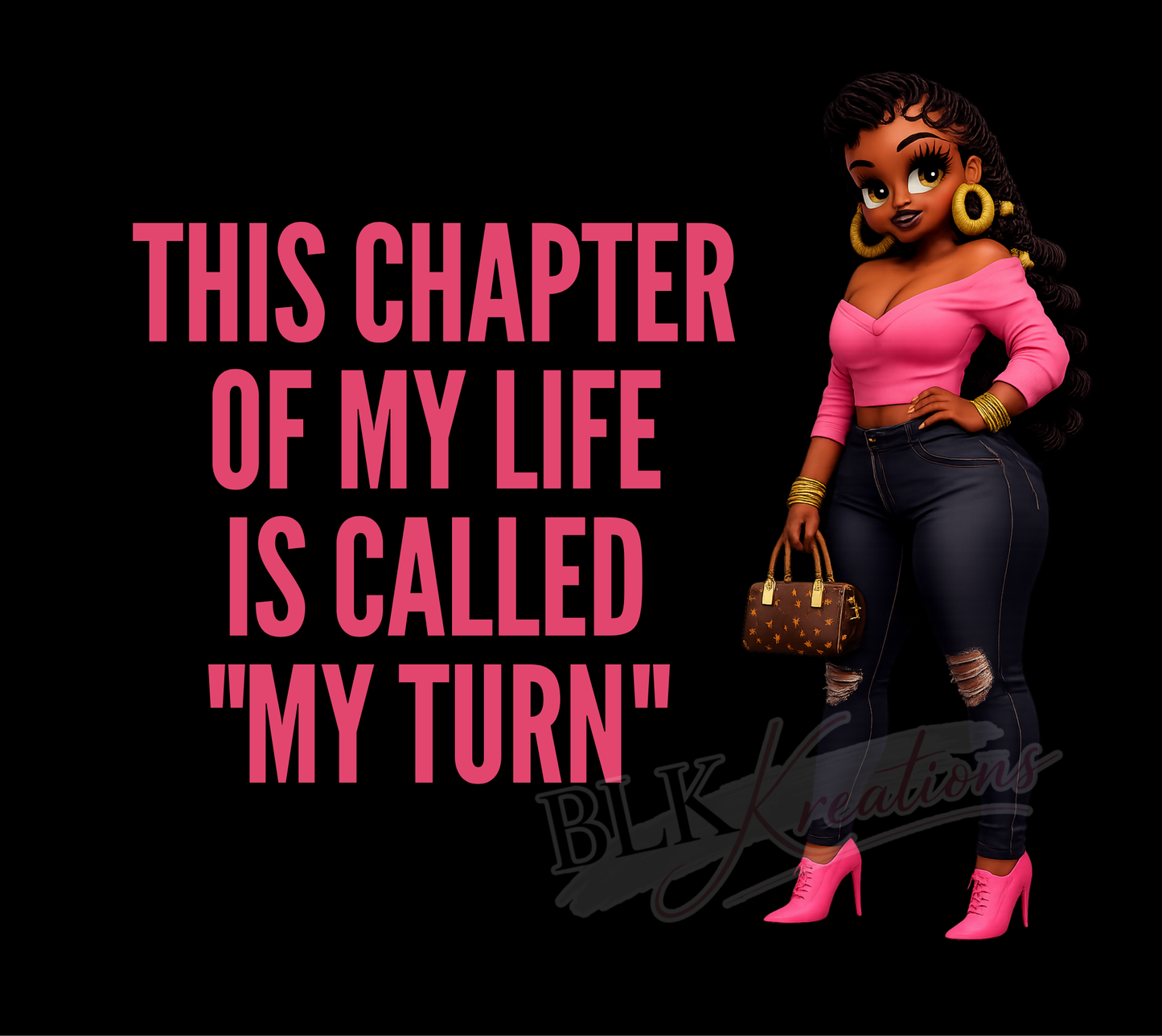 “My Turn” Boss Lady Digital Design | Instant Download