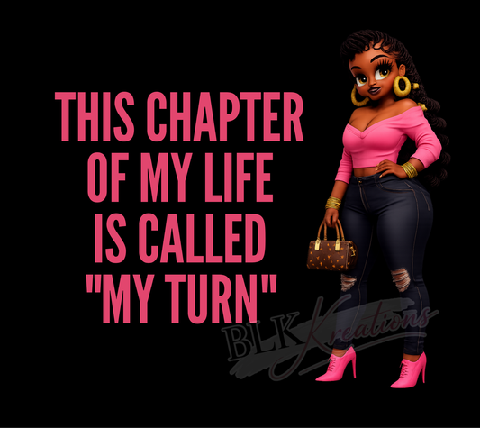 “My Turn” Boss Lady Digital Design | Instant Download